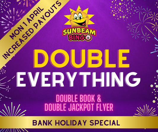 Double Everything - Monday 1 April